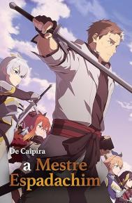 From Old Country Bumpkin to Master Swordsman Season 1 poster